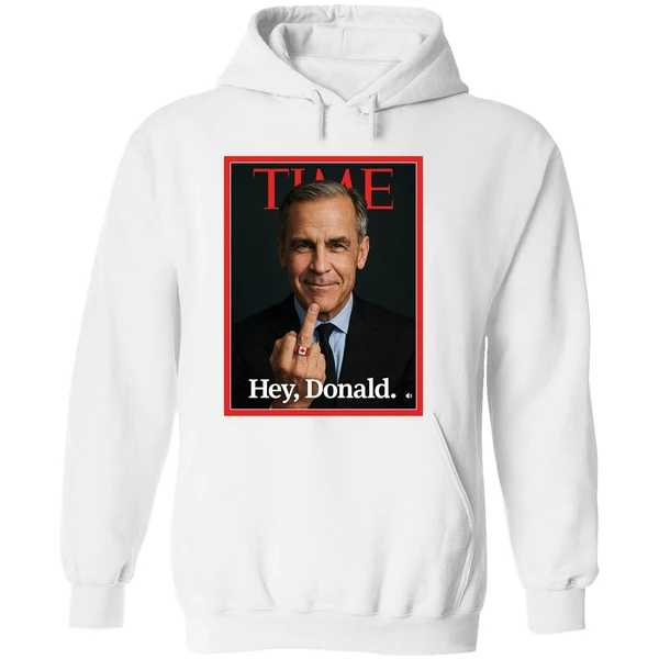 Mark Carney Time Middle Finger Hey Donald Hoodie - Image 8