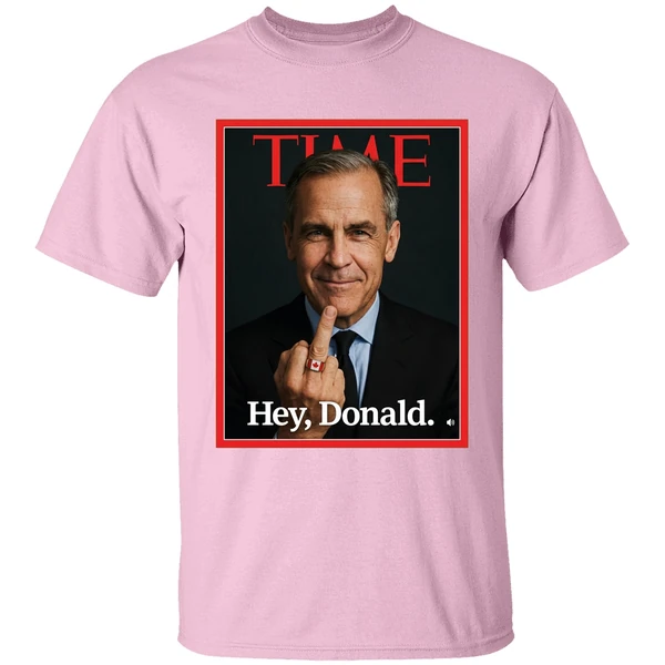 Mark Carney Time Middle Finger Hey Donald Shirt - Image 2