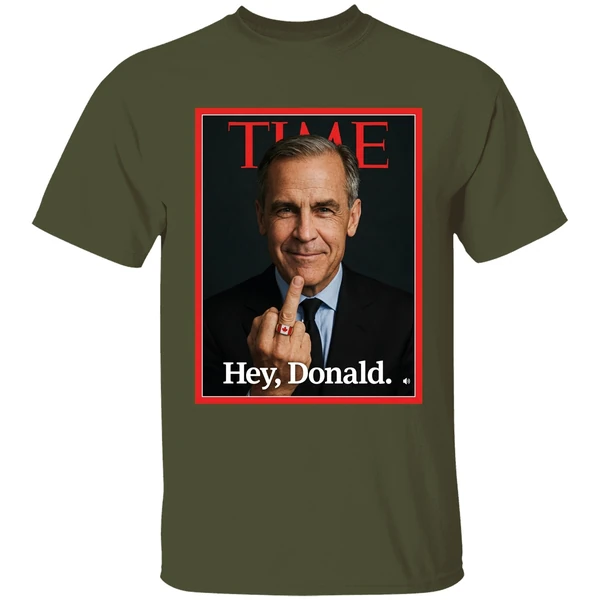 Mark Carney Time Middle Finger Hey Donald Shirt - Image 9