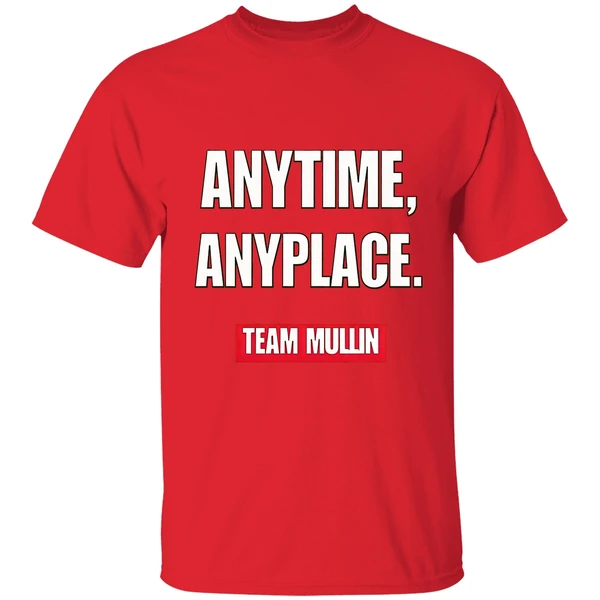 Markwayne Mullin Anytime Anyplace Team Mullin Shirt - Image 7