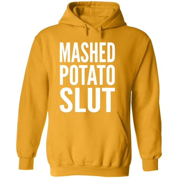 Mashed Potato Slut Hoodie