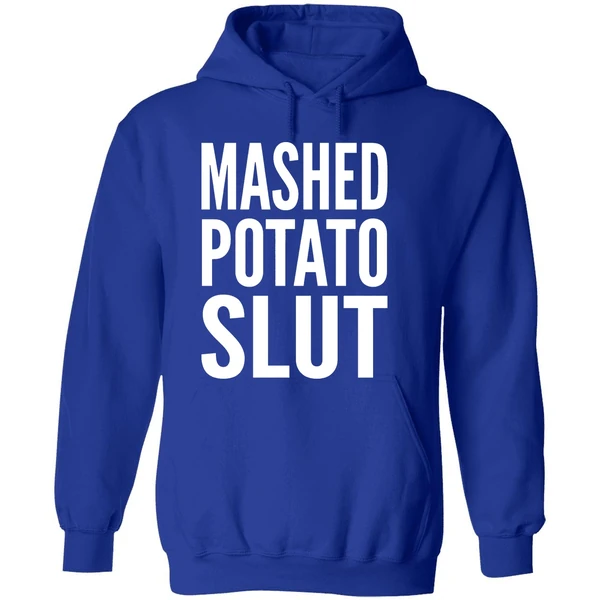 Mashed Potato Slut Hoodie - Image 7