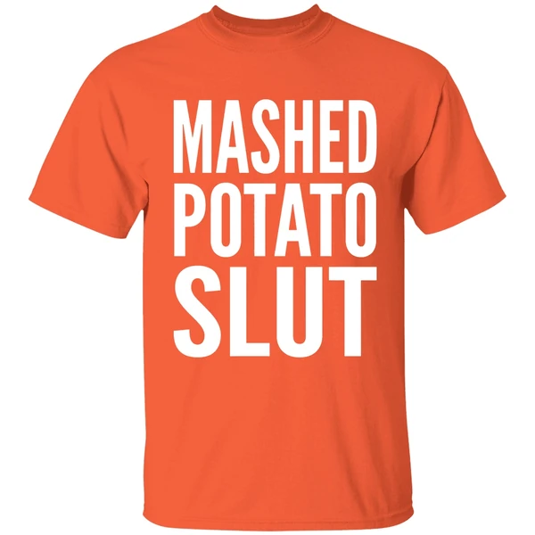 Mashed Potato Slut Shirt - Image 6