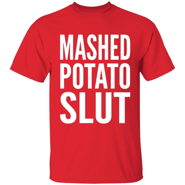 Mashed Potato Slut Shirt - Image 7