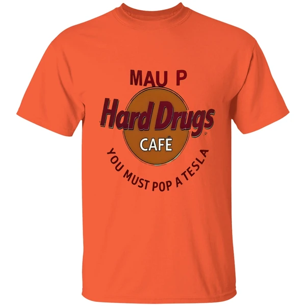Mau P Hard Drugs Cafe You Must Pop A Tesla Parody Logo Shirt - Image 5