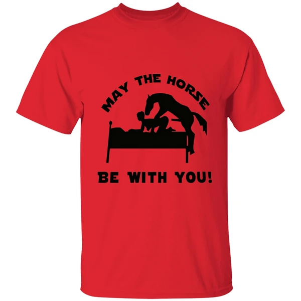 may the horse be with you adult humor 2026 shirt red