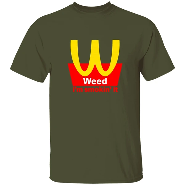 Mcdonalds Weed Im Smokin It Shirt - Image 3