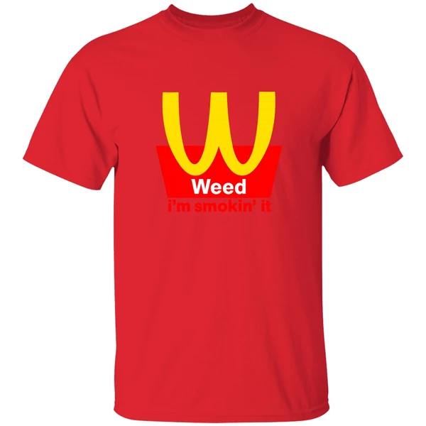 Mcdonalds Weed Im Smokin It Shirt - Image 6
