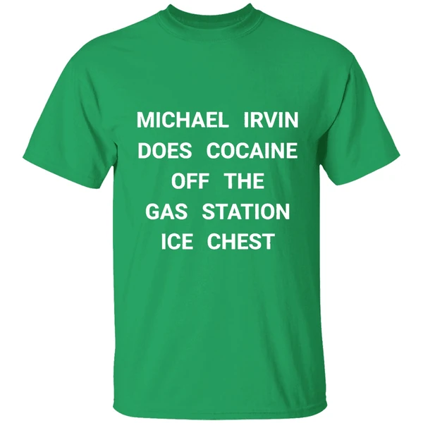 Michael Irvin Does Cocaine Off The Gas Station Ice Chest Shirt - Image 2
