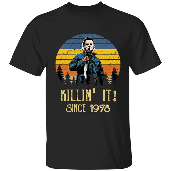 Michael Myers Killing It Since 1978 Shirt