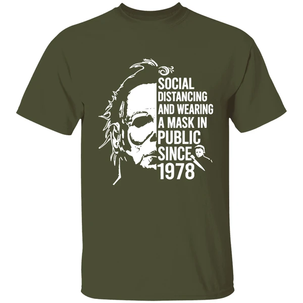 Michael Myers Social Distancing And Wearing A Mask In Public Since 1978 Shirt - Image 3