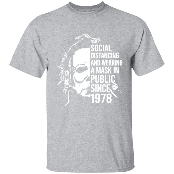 Michael Myers Social Distancing And Wearing A Mask In Public Since 1978 Shirt - Image 8
