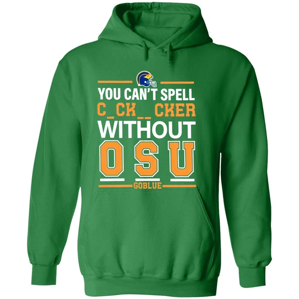 Michigan Football You Cant Spell Cocksucker Without Osu Go Blue Hoodie - Image 2
