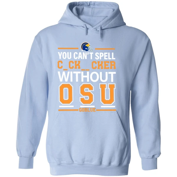 Michigan Football You Cant Spell Cocksucker Without Osu Go Blue Hoodie - Image 4