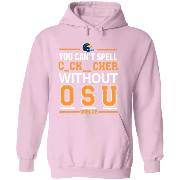 Michigan Football You Cant Spell Cocksucker Without Osu Go Blue Hoodie - Image 5