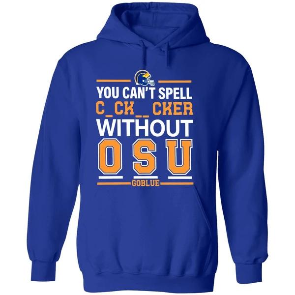 Michigan Football You Cant Spell Cocksucker Without Osu Go Blue Hoodie - Image 7