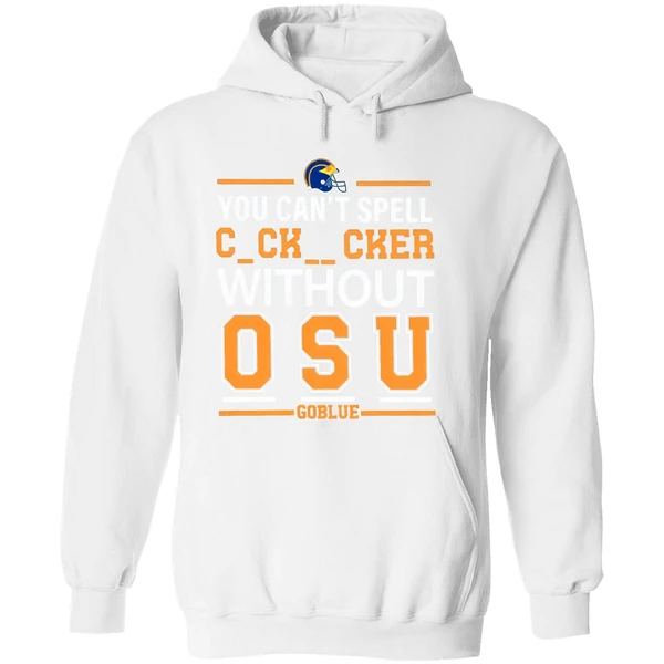Michigan Football You Cant Spell Cocksucker Without Osu Go Blue Hoodie - Image 8