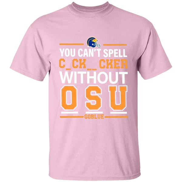 Michigan Football You Cant Spell Cocksucker Without Osu Go Blue Shirt - Image 3