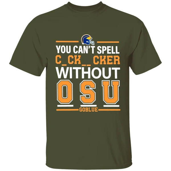 Michigan Football You Cant Spell Cocksucker Without Osu Go Blue Shirt - Image 4