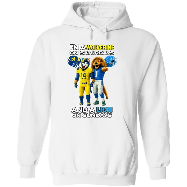 Michigan Wolverines And Detroit Lions Im A Wolverine On Saturdays And A Lion On Sundays Hoodie - Image 8