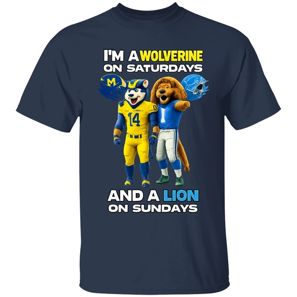 michigan-wolverines-and-detroit-lions-im-a-wolverine-on-saturdays-and-a-lion-on-sundays-shirt-navy