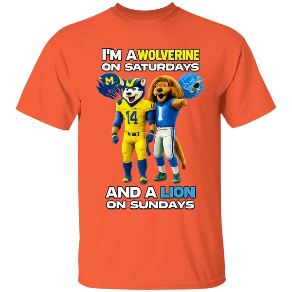 michigan-wolverines-and-detroit-lions-im-a-wolverine-on-saturdays-and-a-lion-on-sundays-shirt-orange