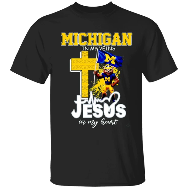 Michigan Wolverines Football In My Veins Jesus In My Heart Shirt