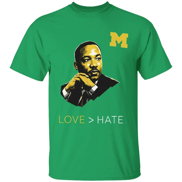 Michigan Wolverines Love Martin Luther King Jr Hate Mlk Day Shirt - Image 2