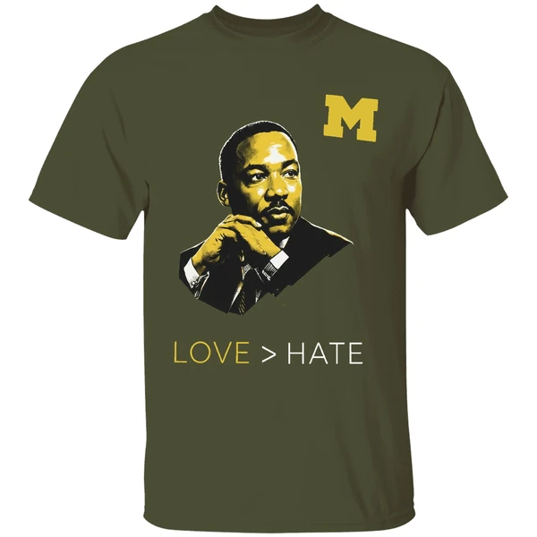 Michigan Wolverines Love Martin Luther King Jr Hate Mlk Day Shirt - Image 4