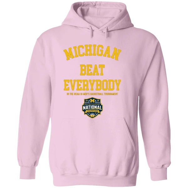 Michigan Wolverines Mbb 2026 National Champions Beat Everybody In The Ncaa Hoodie - Image 5