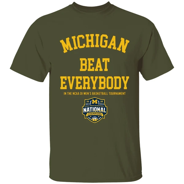 Michigan Wolverines Mbb 2026 National Champions Beat Everybody In The Ncaa Shirt - Image 4