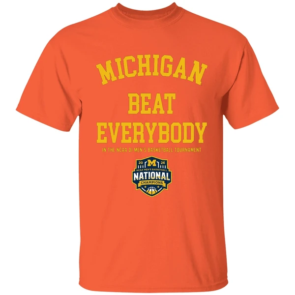 Michigan Wolverines Mbb 2026 National Champions Beat Everybody In The Ncaa Shirt - Image 6