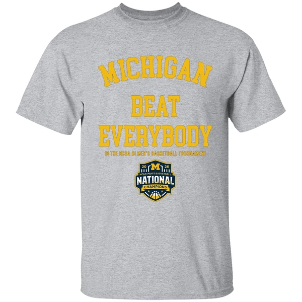 Michigan Wolverines Mbb 2026 National Champions Beat Everybody In The Ncaa Shirt - Image 9