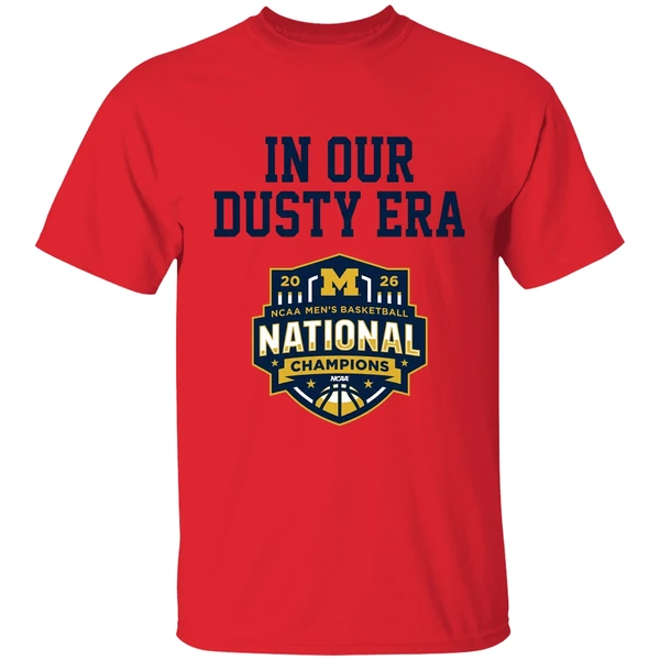 Michigan Wolverines Mens Basketball 2026 National Champions In Our Dusty Era Shirt - Image 4