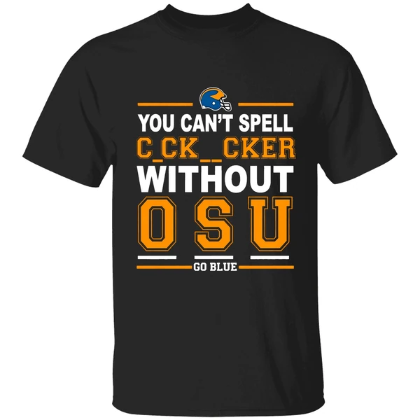 Michigan You Cant Spell Cocksucker Without Osu Shirt