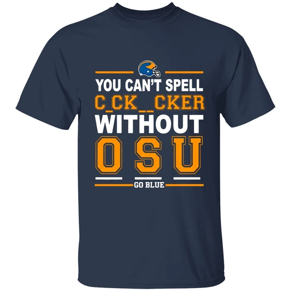 Michigan You Cant Spell Cocksucker Without Osu Shirt - Image 5