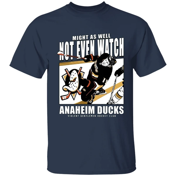 Mighty As Well Not Even Watch Ducks Of Anaheim Ducks Shirt - Image 5