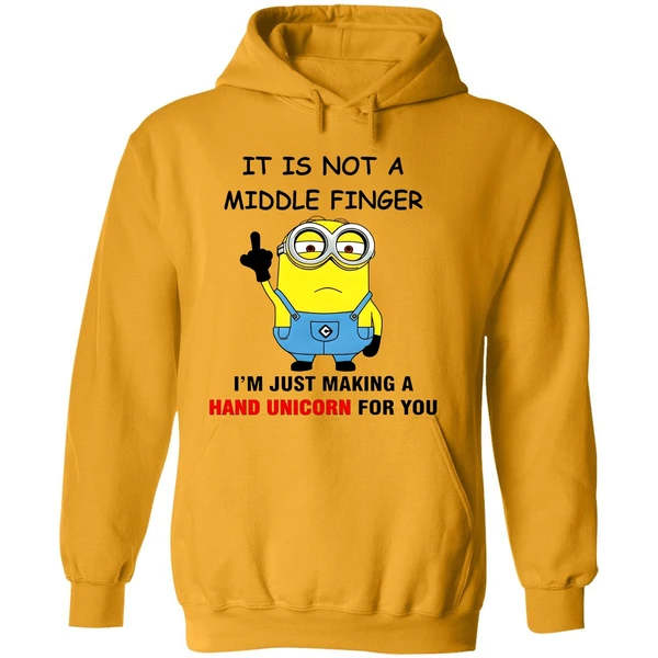 Minion It Is Not A Middle Finger Im Just Making A Hand Unicorn For You Hoodie