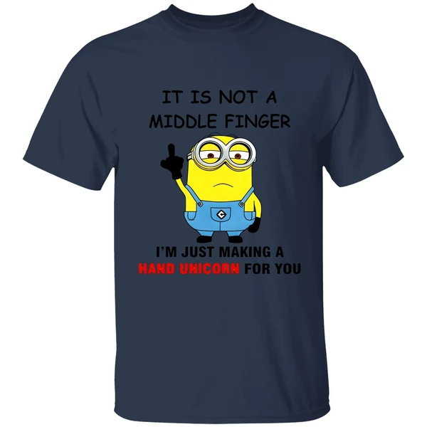 Minion It Is Not A Middle Finger Im Just Making A Hand Unicorn For You Shirt - Image 4