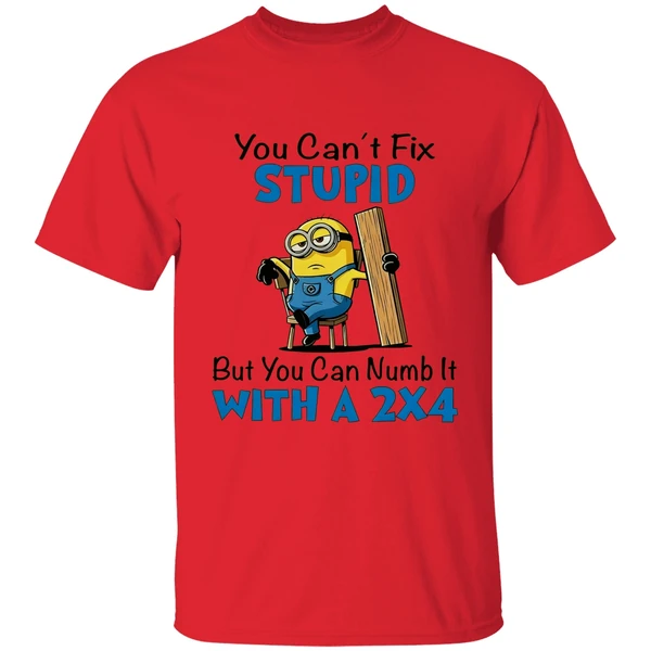 Minion You Cant Fix Stupid But You Can Numb It With A 2x4 Shirt - Image 6