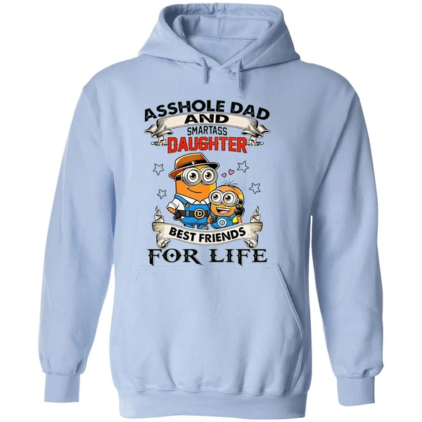 Minions Asshole Dad And Smartass Daughter Best Friends For Life Hoodie - Image 4