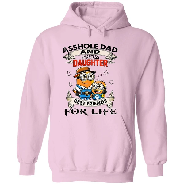 Minions Asshole Dad And Smartass Daughter Best Friends For Life Hoodie - Image 5