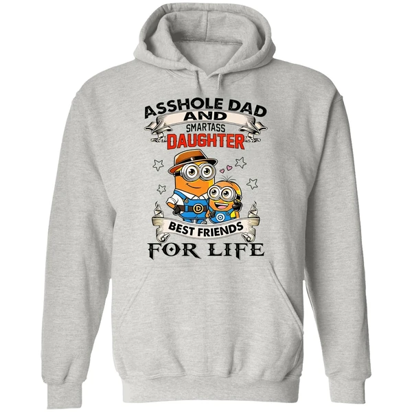 Minions Asshole Dad And Smartass Daughter Best Friends For Life Hoodie - Image 9