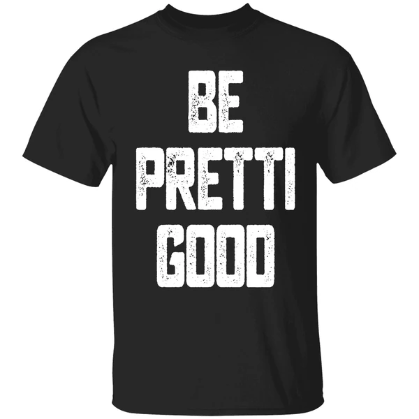 Minneapolis Be Pretti Good Shirt