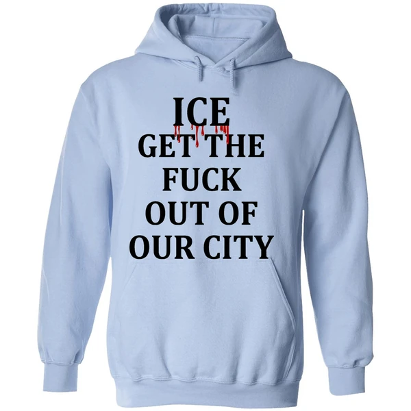 Minneapolis Ice Get The Fuck Out Of Our City Hoodie - Image 4