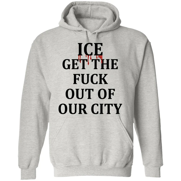 Minneapolis Ice Get The Fuck Out Of Our City Hoodie - Image 9