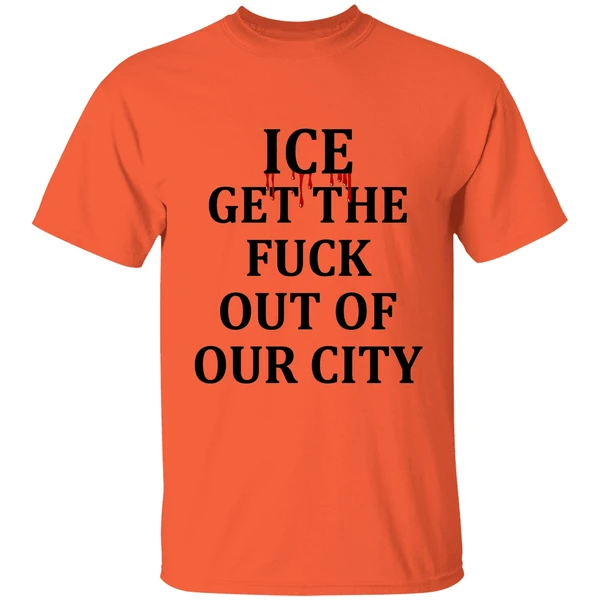 minneapolis ice get the fuck out of our city shirt orange