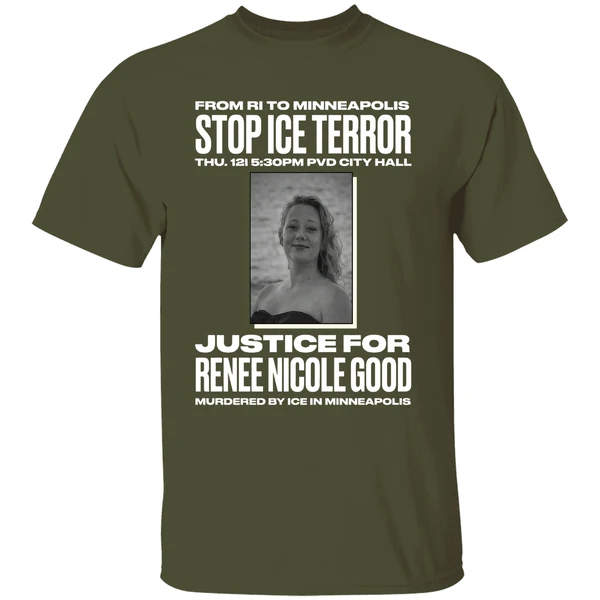 minneapolis stop terror justice for renee nicole good shirt militarygreen