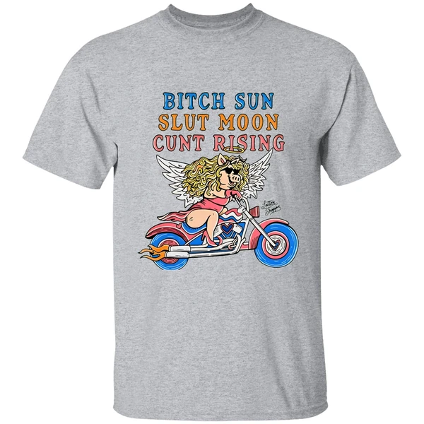 miss piggy bitch sun slut moon cunt rising shirt sportgrey