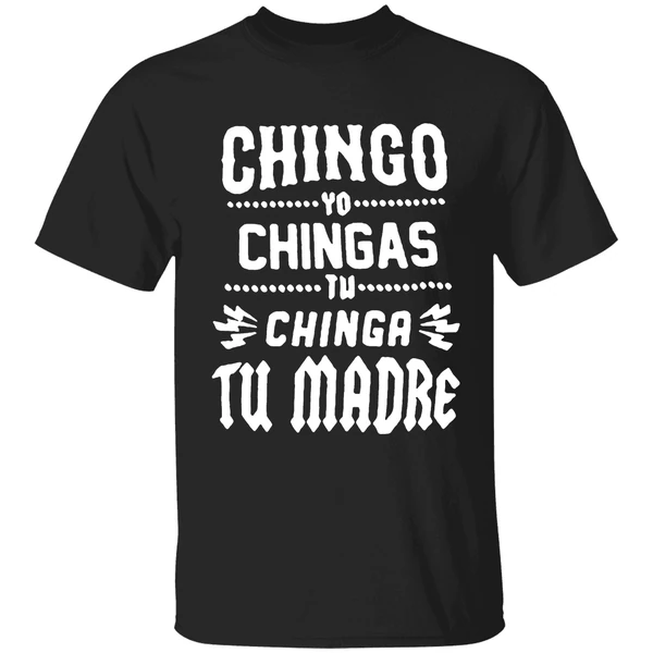 Molotov Chingo Yo Chingas Tu Chinga Tu Madre 2025 Shirt